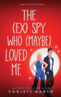 The (ex) Spy Who (maybe) Loved Me Cover Image