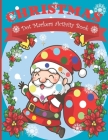 Dot Markers Activity Book Christmas: Easy Guided BIG DOTS Do a dot page a day Gift For Kids Ages 1-3, 2-4, 3-5, Baby, Toddler, Preschool, ... Art Pain By Dotmark 4kids Cover Image