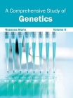 Comprehensive Study of Genetics: Volume II By Rosanna Mann (Editor) Cover Image