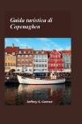 Guida turistica di Copenaghen 2024: Un manuale per viaggiare sicuri e appaganti, esplorare in solitaria i paesaggi urbani e stabilire legami duraturi. Cover Image