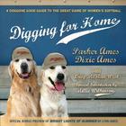 Digging for Home By Lynn Ames, Ann McMan (Illustrator), Salem West (Contribution by) Cover Image