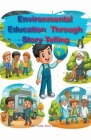 Environmental Education Through Story Teslling Cover Image