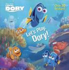 Let's Play, Dory! (Disney/Pixar Finding Dory) (Pictureback(R)) By Bonita Garr, RH Disney (Illustrator) Cover Image