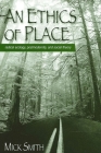 An Ethics of Place: Radical Ecology, Postmodernity, and Social Theory Cover Image