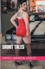 Short Tales By Cheryl Warren-Cooley Cover Image