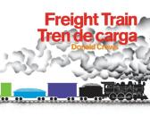 Freight Train/Tren de carga Board Book: A Cledecott Honor Award Winner (Bilingual English-Spanish) Cover Image