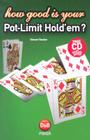 How Good is Your Pot Limit Hold'Em? By Stewart Reuben Cover Image