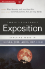Exalting Jesus in Hosea, Joel, Amos, Obadiah (Christ-Centered Exposition Commentary) Cover Image
