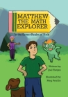 Matthew the Math Explorer: In the Secret Realm of Nath By Joel Tietjen, Meg Petrillo (Illustrator) Cover Image