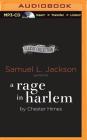 A Rage in Harlem (Grave Digger & Coffin Ed Novels) By Chester Himes, Samuel L. Jackson (Read by) Cover Image