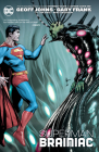 Superman: Brainiac (New Edition) By Geoff Johns, Gary Frank (Illustrator) Cover Image