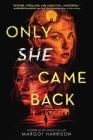 Only She Came Back Cover Image