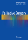 Palliative Surgery By Matthias W. Wichmann (Editor), Guy Maddern (Editor) Cover Image