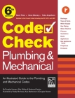 Code Check Plumbing & Mechanical 6th Edition: An Illustrated Guide to the Plumbing & Mechanical Codes By Redwood Kardon, Douglas Hansen, Skip Walker Cover Image
