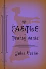 The Castle in Transylvania By Jules Verne, Charlotte Mandell (Translated by) Cover Image