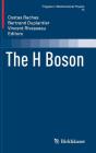 The H Boson (Progress in Mathematical Physics #72) Cover Image