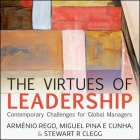 The Virtues of Leadership Lib/E: Contemporary Challenges for Global Managers By Sean Pratt (Read by), Stewart R. Clegg, Miguel Pina E. Cunha Cover Image