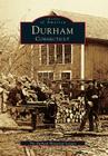 Durham, Connecticut (Images of America) By The Durham Historical Society Cover Image