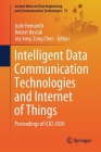 Intelligent Data Communication Technologies and Internet of Things: Proceedings of ICICI 2020 (Lecture Notes on Data Engineering and Communications Technol #57) Cover Image
