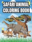 Safari Animals Coloring Book For Kids Age 4-8: animal coloring book in safari for boys girls kids By Ab Publishing Cover Image