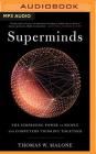 Superminds: The Surprising Power of People and Computers Thinking Together Cover Image