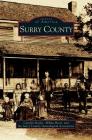Surry County By Carolyn Boyles, Surry County Genealogical Society, William Hiatt Cover Image