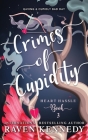 Crimes of Cupidity: A Fantasy Reverse Harem Story By Raven Kennedy Cover Image