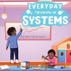 Everyday Thinking in Systems By Federica Robinson-Bryant Cover Image