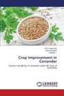 Crop Improvement in Coriander By Agasimani Arif a., Vishnuvardhana, T. Chethan Cover Image