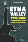 Etna Valley: The golden years of the Catania Hi-Tech District (1996-2002) Cover Image