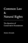 Common Law & Natural Rights By Ruben Alvarado Cover Image