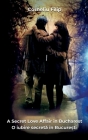 A Secret Love Affair in Bucharest By Corneliu Filip Cover Image