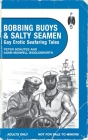 Bobbing Buoys and Salty Seamen: Gay Erotic Seafaring Tales Cover Image