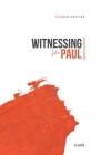 Witnessing Like Paul: Student Edition By Jj Lusk Cover Image