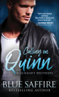 Calling on Quinn (The Blackhart Brothers) By Blue Saffire Cover Image