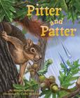 Pitter and Patter By Martha Sullivan, Cathy Morrison (Illustrator) Cover Image
