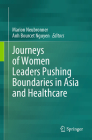 Journeys of Women Leaders Pushing Boundaries in Asia and Healthcare Cover Image