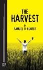 The Harvest By Samuel D. Hunter Cover Image