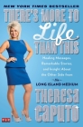There's More to Life Than This: Healing Messages, Remarkable Stories, and Insight About the Other Side from the Long Island Medium By Theresa Caputo Cover Image