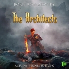 The Architects By Boris Romanovsky, Nick Mondelli (Read by) Cover Image