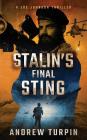 Stalin's Final Sting: A Joe Johnson Thriller, Book 4 By Andrew Turpin Cover Image
