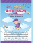 Kids ABC Letter Tracing AND ALPHABET COLORING BOOK FOR KIDS AND PRESCHOLLER: Hand Lettering for Beginners - writing books for kids age 3-5 with 110 pa By N&h Publication Cover Image