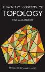 Elementary Concepts of Topology (Dover Books on Mathematics) Cover Image