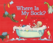 Where Is My Sock? Cover Image