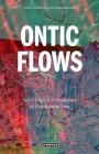 Ontic Flows: From Digital Humanities to Posthumanities By Matt Bernico (Editor), Manuela Kolke (Editor) Cover Image