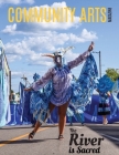 Community Arts Magazine: The River Is Sacred By Rose Bennett (Prepared by), Darlene Pashak (Prepared by), Cameron Dreamshare (Artist) Cover Image