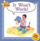 It Won't Work! (Courteous Kids) By Janine Amos Cover Image