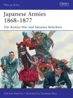 Japanese Armies 1868–1877: The Boshin War and Satsuma Rebellion (Men-at-Arms) By Gabriele Esposito, Giuseppe Rava (Illustrator) Cover Image