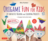 Origami Fun for Kids Kit: 20 Fantastic Folding and Coloring Projects: Kit with Origami Book, Fun & Easy Projects, 60 Origami Papers and Instruct By Rita Foelker Cover Image