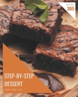 365 Step-by-Step Dessert Recipes: A Dessert Cookbook from the Heart! By Zoey Bailey Cover Image